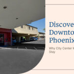 Discover Downtown Phoenix: Why City Center Motel Is Your Best Stay