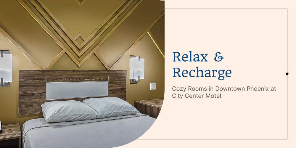 Relax & Recharge: Cozy Rooms in Downtown Phoenix at City Center Motel