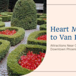 Heart Museum to Van Buren: Attractions Near City Center Downtown Phoenix