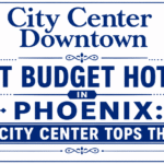 Best Budget Hotels in Phoenix Why City Center Tops the List
