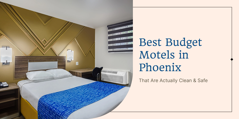 Best Budget Motels in Phoenix That Are Actually Clean & Safe