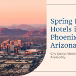 Spring Break Hotels in Phoenix Arizona 2026