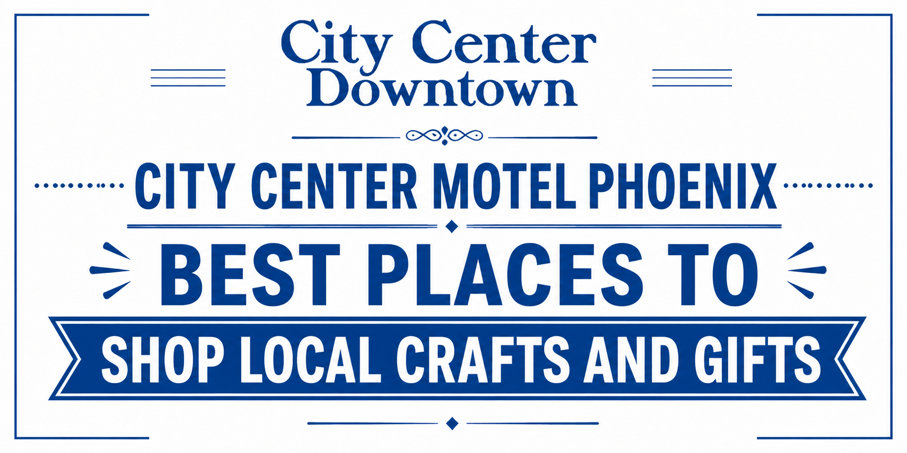 City Center Motel Phoenix Best Places to Shop Local Crafts and Gifts